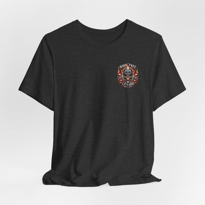 "Born Free Let's Ride" Biker T-Shirt