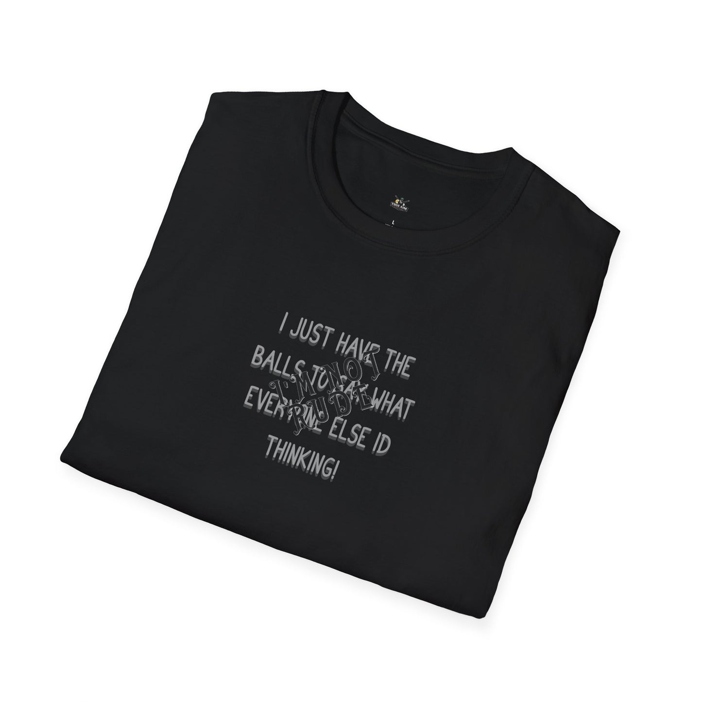 I'm Not Rude T-Shirt — Bold Sarcastic Statement Tee