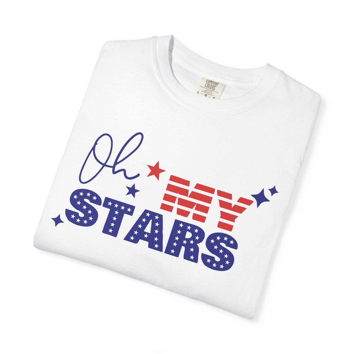 Oh My Stars T-Shirt — Patriotic 4th of July American Flag Tee