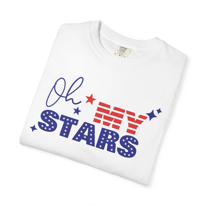 Oh My Stars T-Shirt — Patriotic 4th of July American Flag Tee