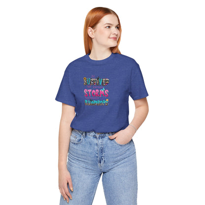 "I've Survived Too Many Storms to Be Bothered by Raindrops" Inspirational Graphic T‑Shirt