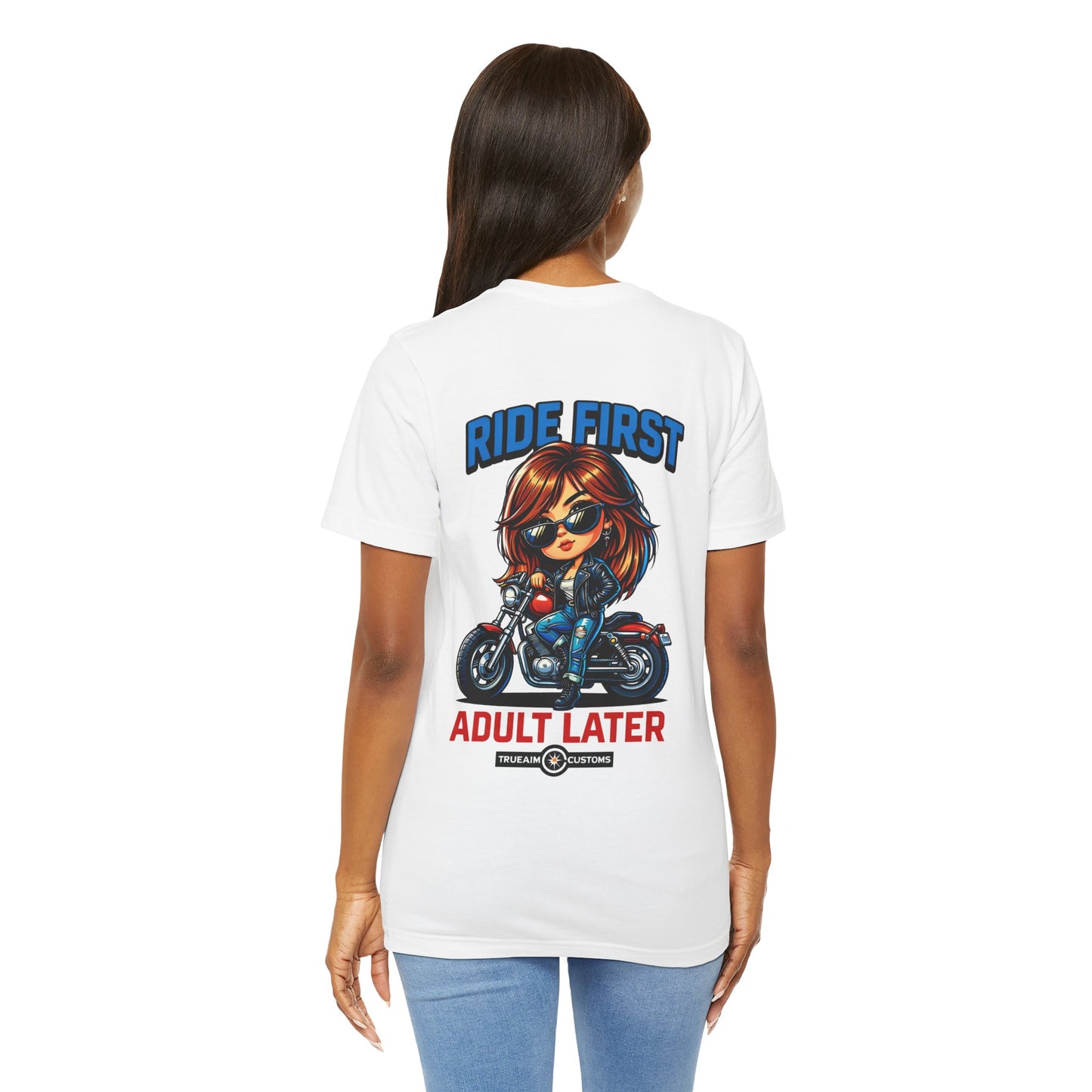 Ride First, Adult Later Motorcycle Tee