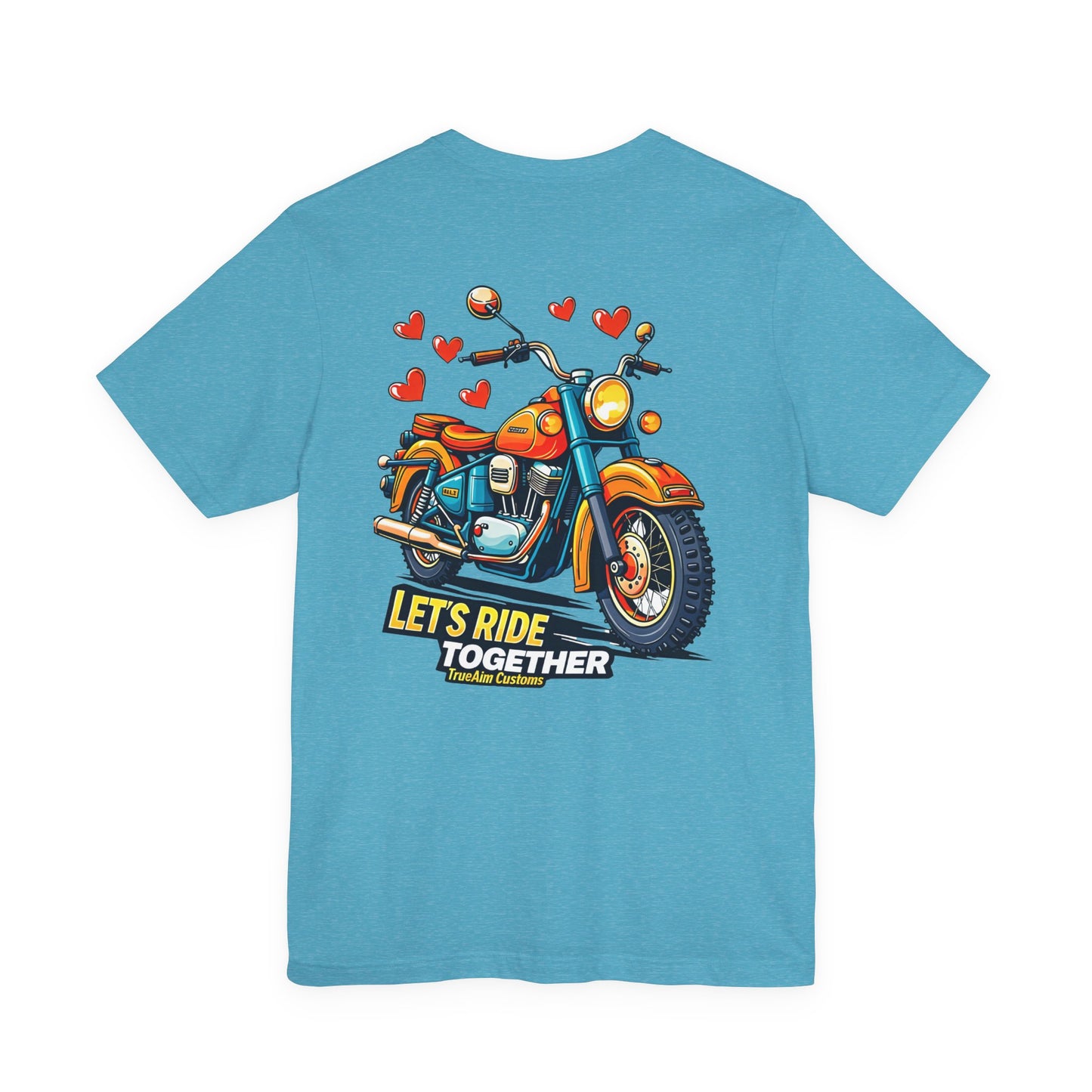 Lets Ride Together Graphic Tee — Women's Biker Shirt