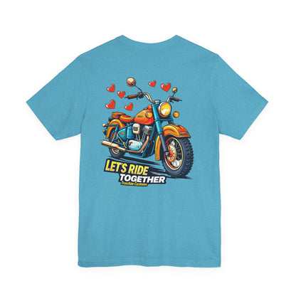 Lets Ride Together Graphic Tee — Women's Biker Shirt
