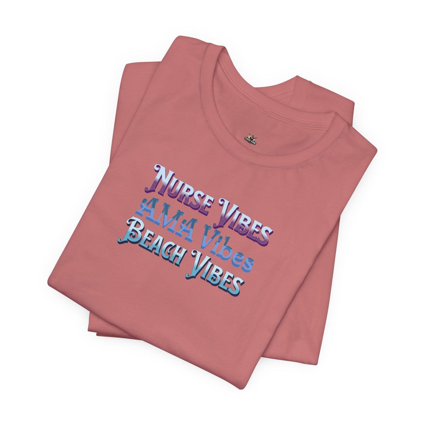 Nurse Vibes AMA Vibes Beach Vibes T-Shirt