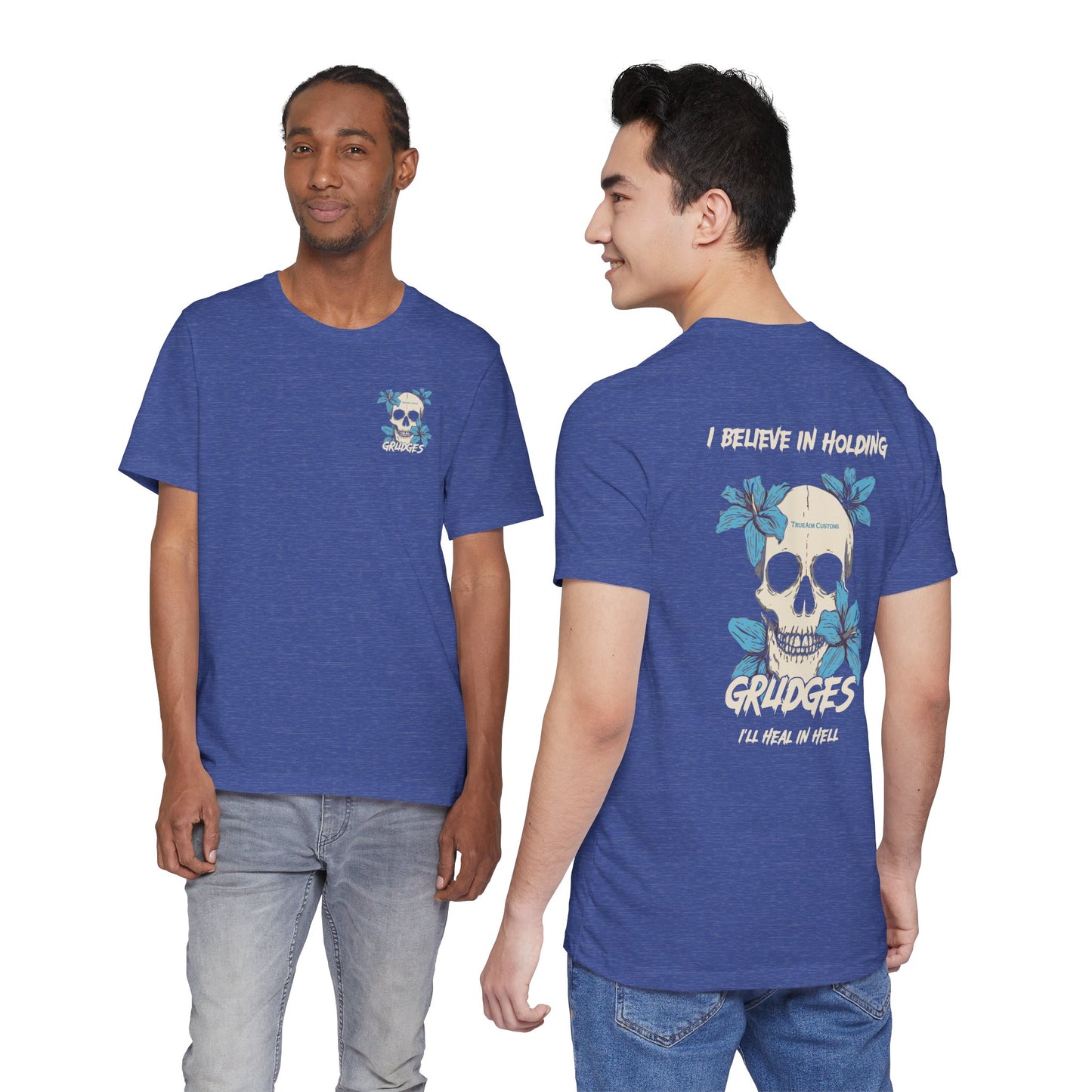 "I Believe in Holding Grudges" Graphic T-Shirt