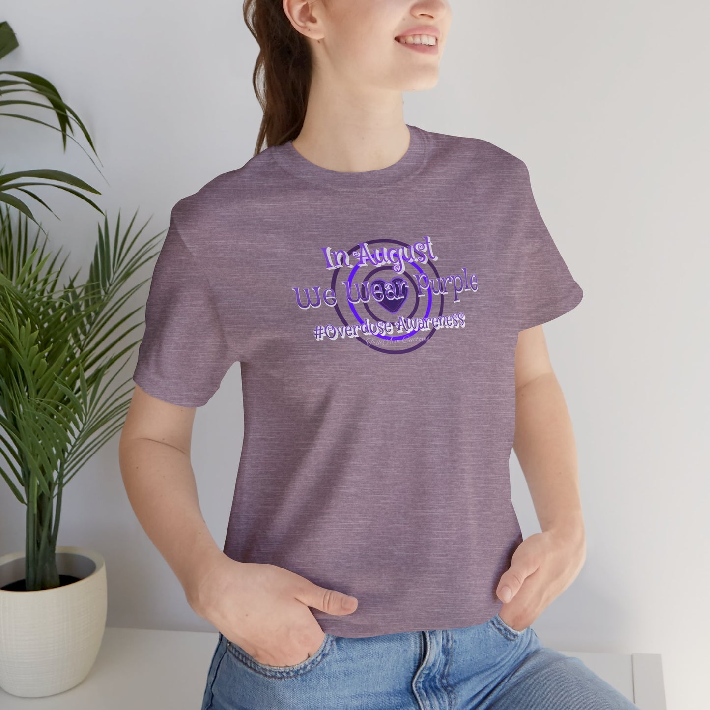"In August We Wear Purple" Overdose Awareness T-Shirt