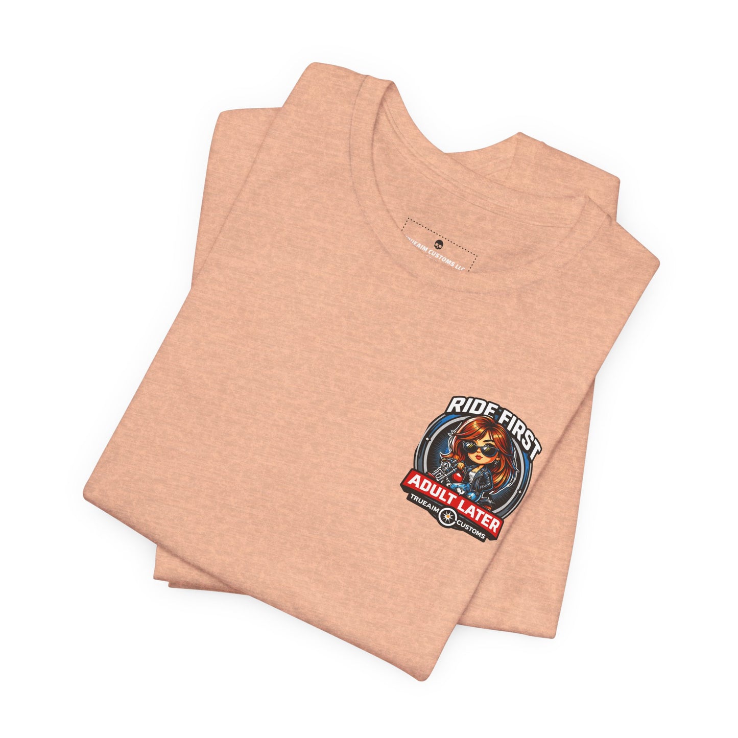 Ride First, Adult Later Motorcycle Tee