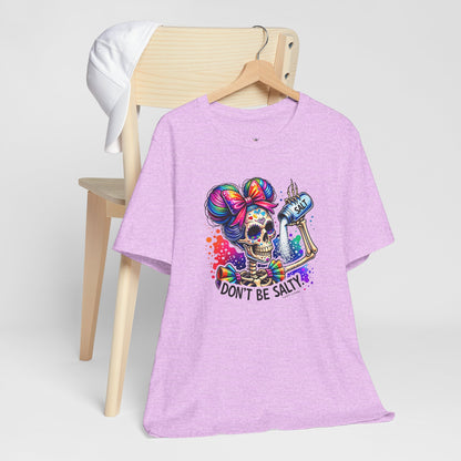 Don't Be Salty Skull Tee — Colorful Rainbow Skeleton Graphic T-Shirt