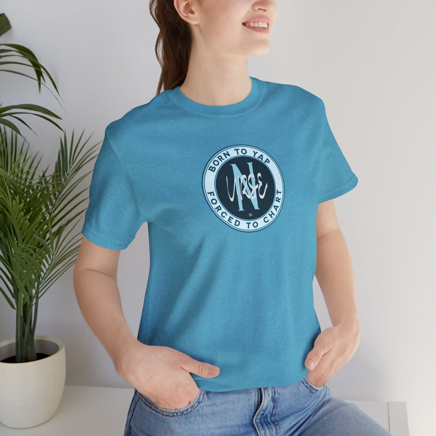 Born to Yap Forced to Chart Nurse T‑Shirt