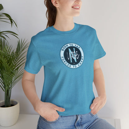 Born to Yap Forced to Chart Nurse T‑Shirt