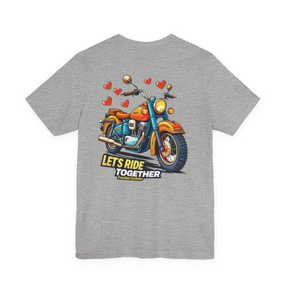 Lets Ride Together Graphic Tee — Women's Biker Shirt