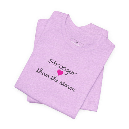 Stronger Than The Storm T-Shirt — Inspirational Motivational Tee