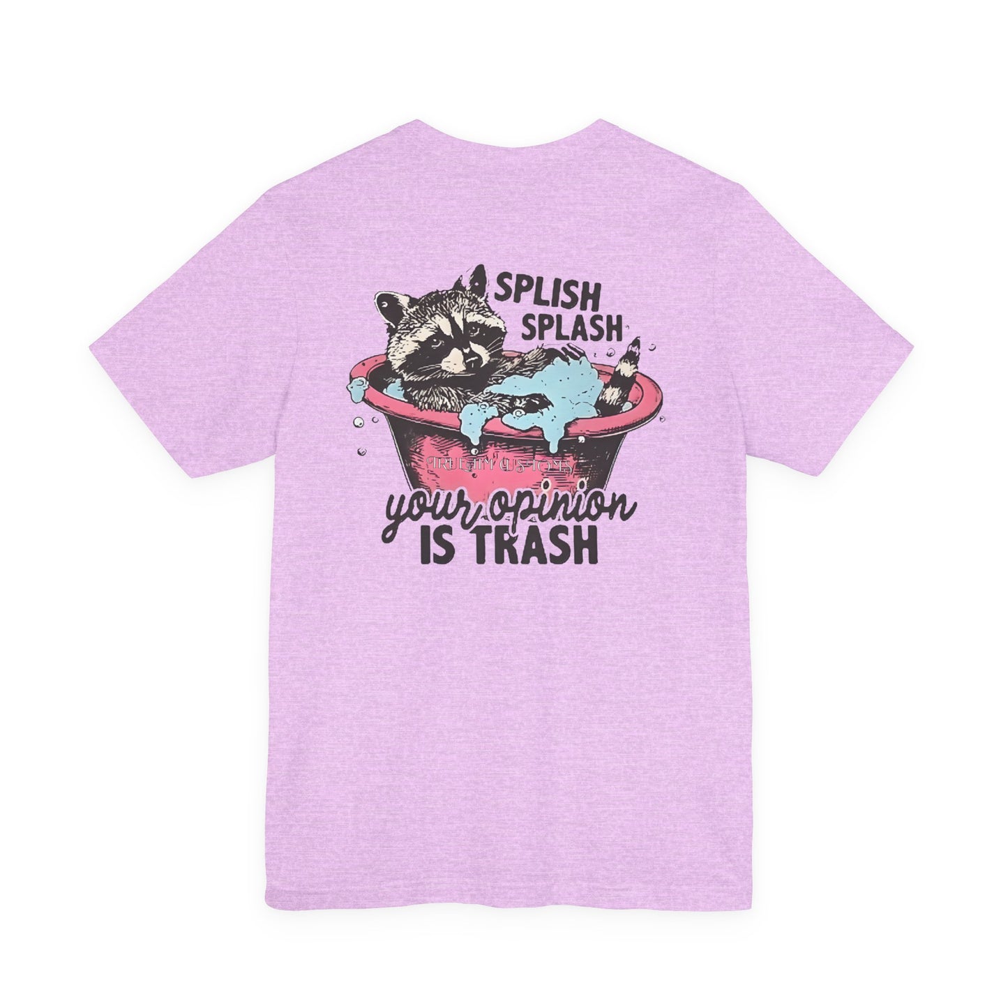 Raccoon 'Splish Splash, Your Opinion Is Trash' Graphic Tee