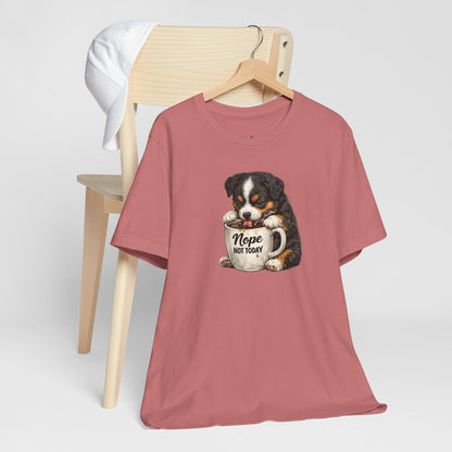Puppy Coffee Tee — “Nope Not Today” Cute Dog Graphic T-Shirt