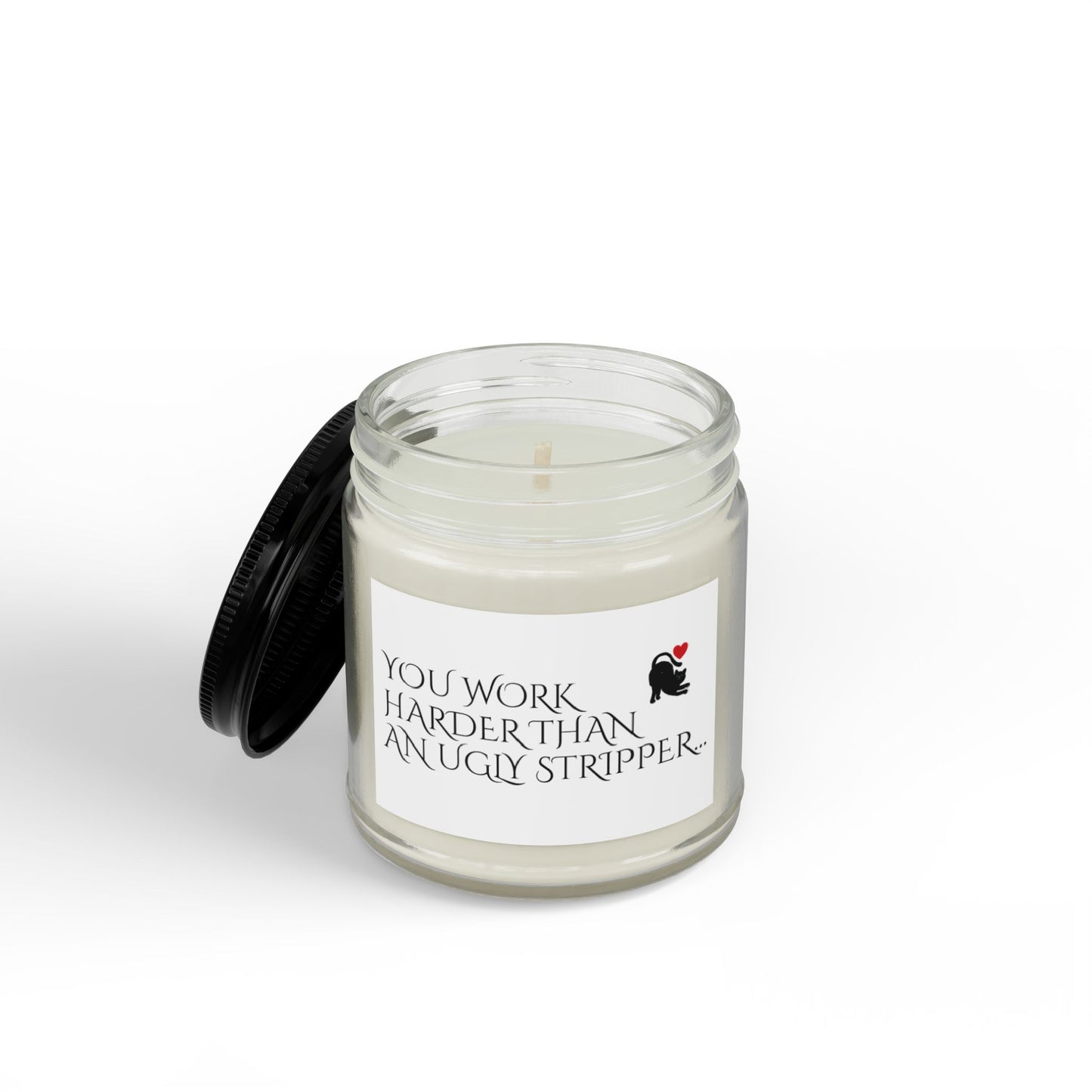 Scented Soy Candle — “You Work Harder Than an Ugly Stripper” Amber Jar (4oz & 9oz)