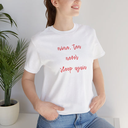 T‑Shirt — 'Nine, Ten, Never Sleep Again' Script Front with Freddy Krueger Claw Back Horror Tee