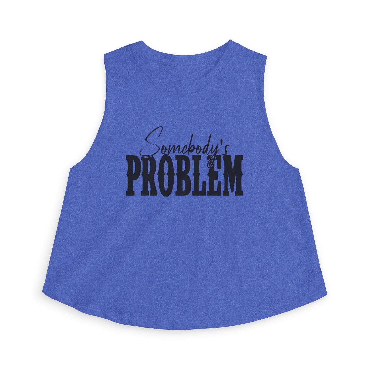 Crop Top — "Somebody's Problem" Graphic Women’s Crop Tank, Sassy Casual Summer Top