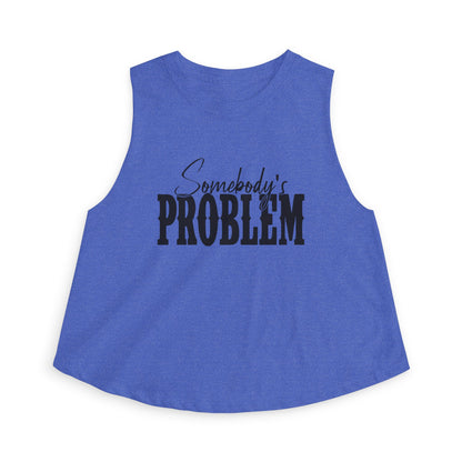 Crop Top — "Somebody's Problem" Graphic Women’s Crop Tank, Sassy Casual Summer Top