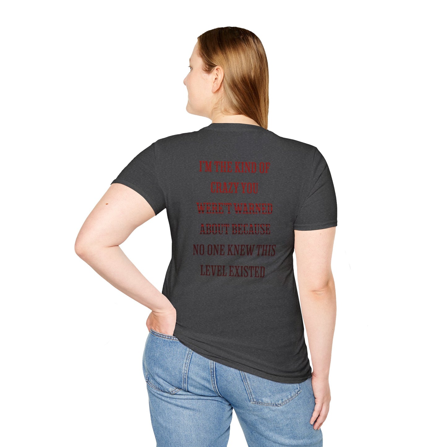 Crazy Bitch Graphic Tee — "I’m the Kind of Crazy" Funny Statement T-Shirt