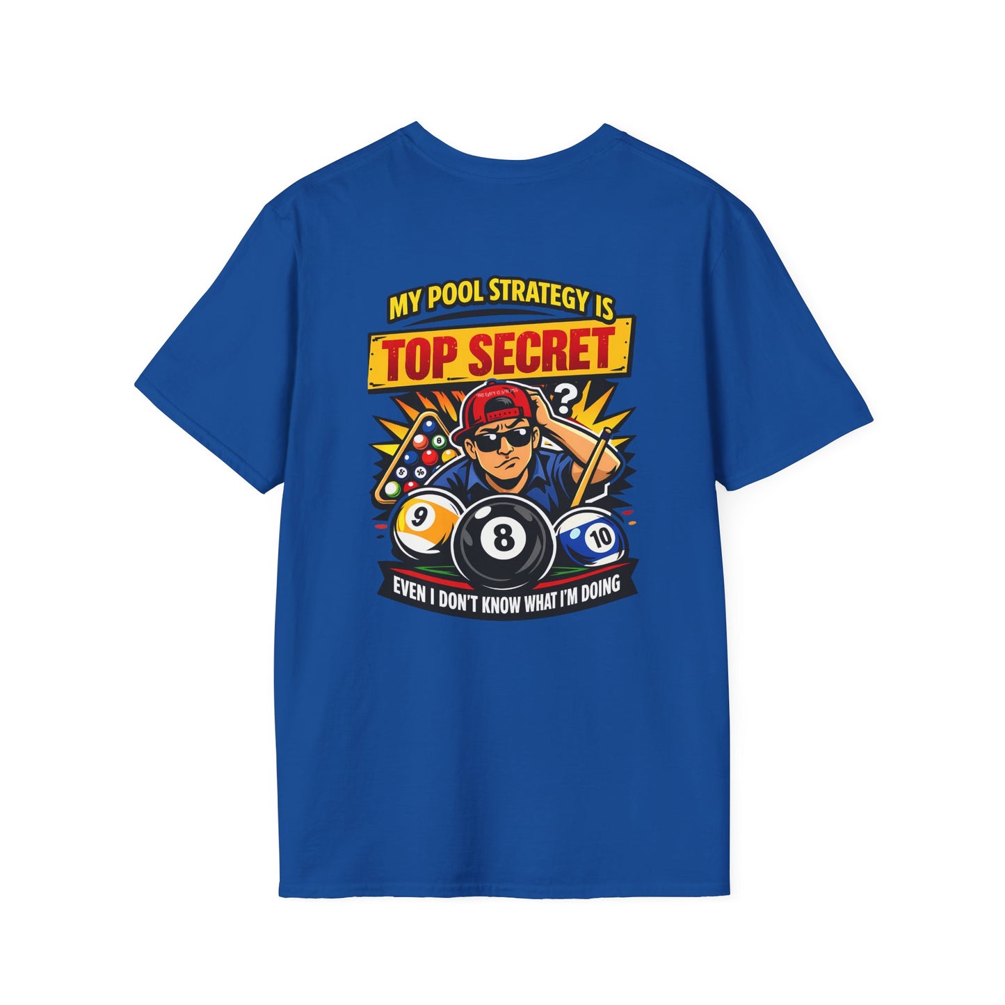 Pool Strategy T-Shirt — “My Pool Strategy Is Top Secret” Billiards Tee