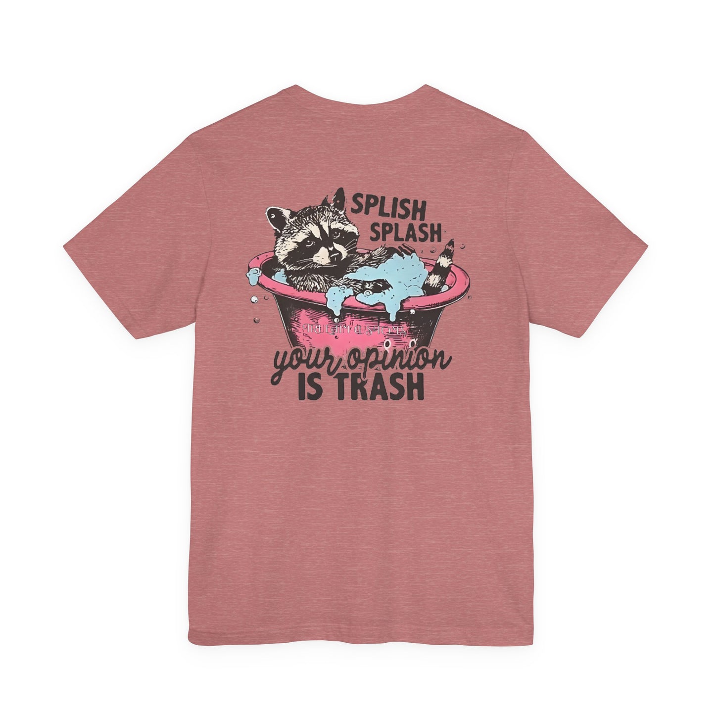 Raccoon 'Splish Splash, Your Opinion Is Trash' Graphic Tee