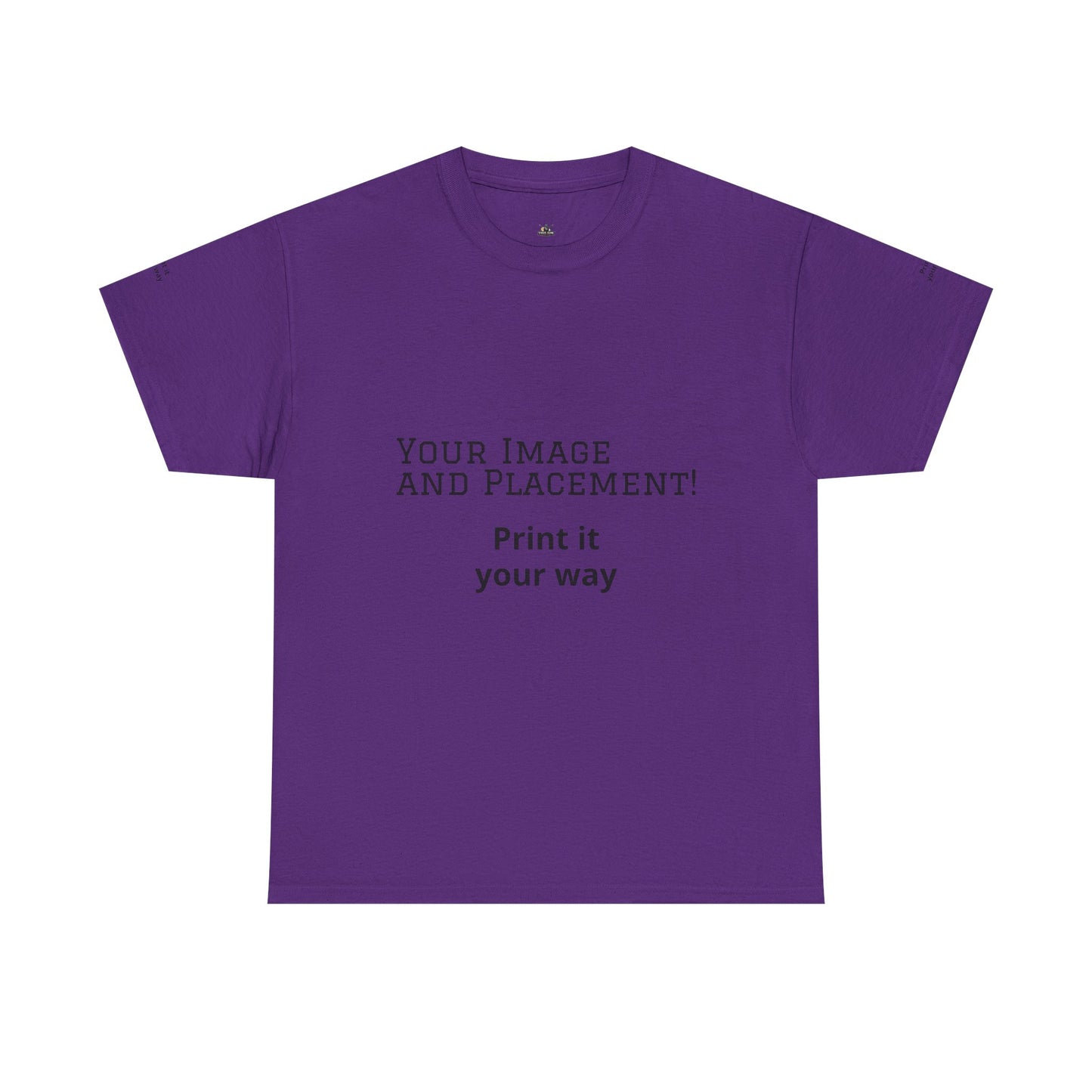 Custom Image and Placement Tee Your way!
