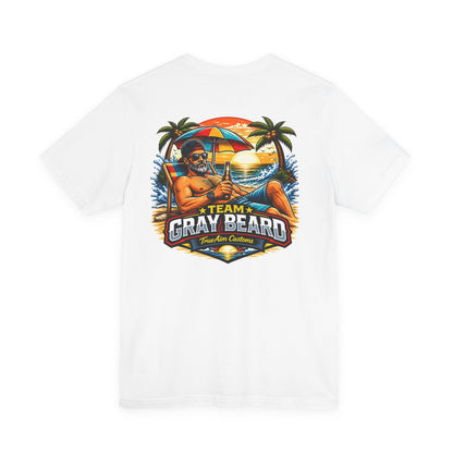 Team Gray Beard on the Beach Short Sleeve Tee