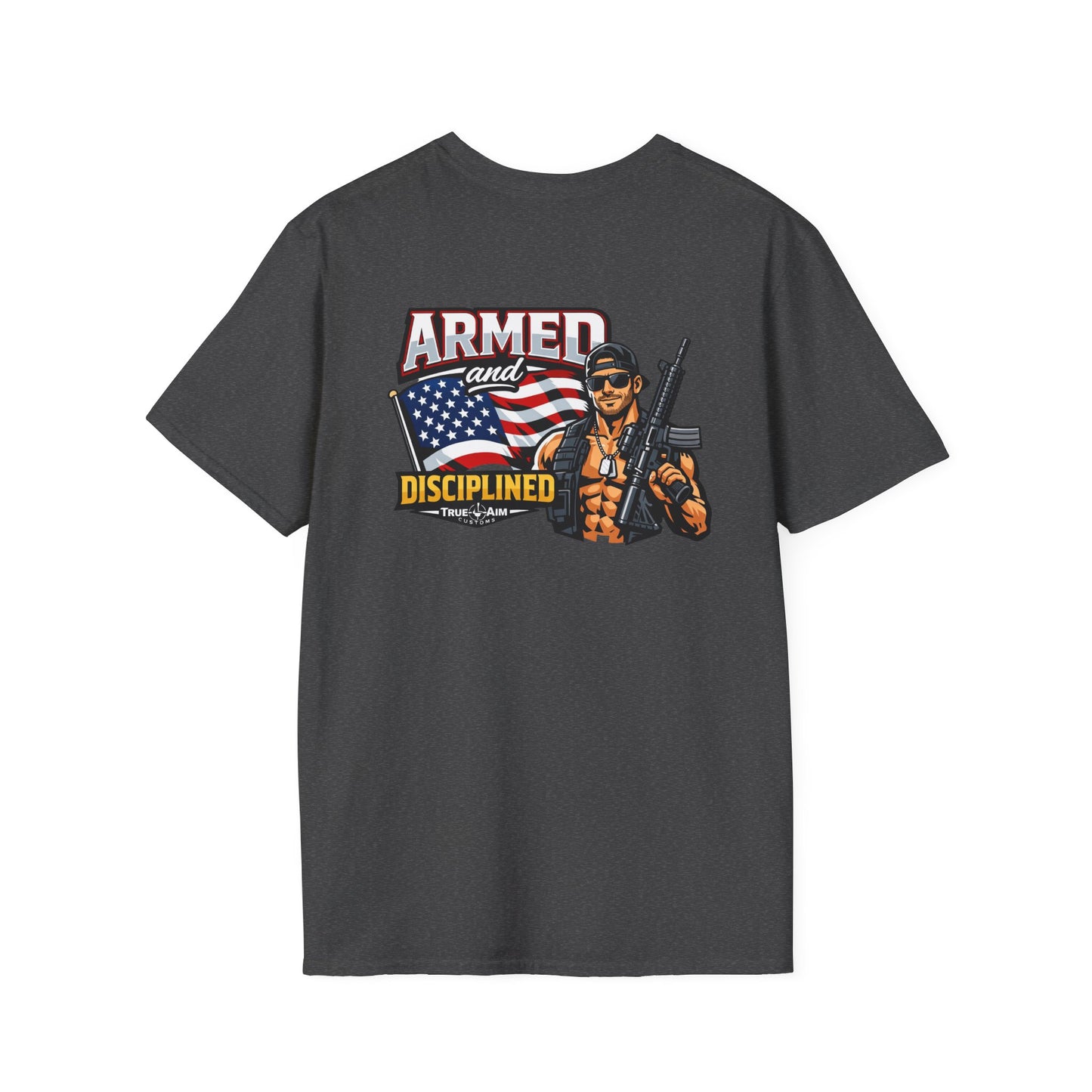 Armed and Disciplined T-Shirt — Patriotic Rifle Graphic Tee