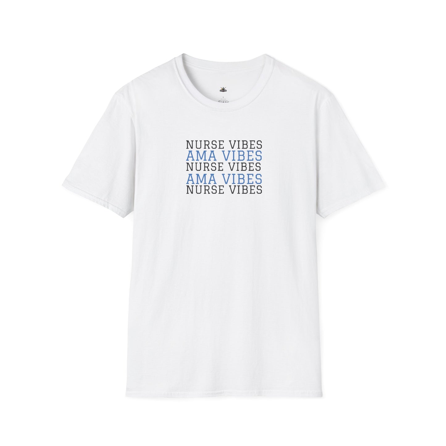 AMA Vibes T-Shirt — Nursing Tee