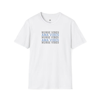 AMA Vibes T-Shirt — Nursing Tee