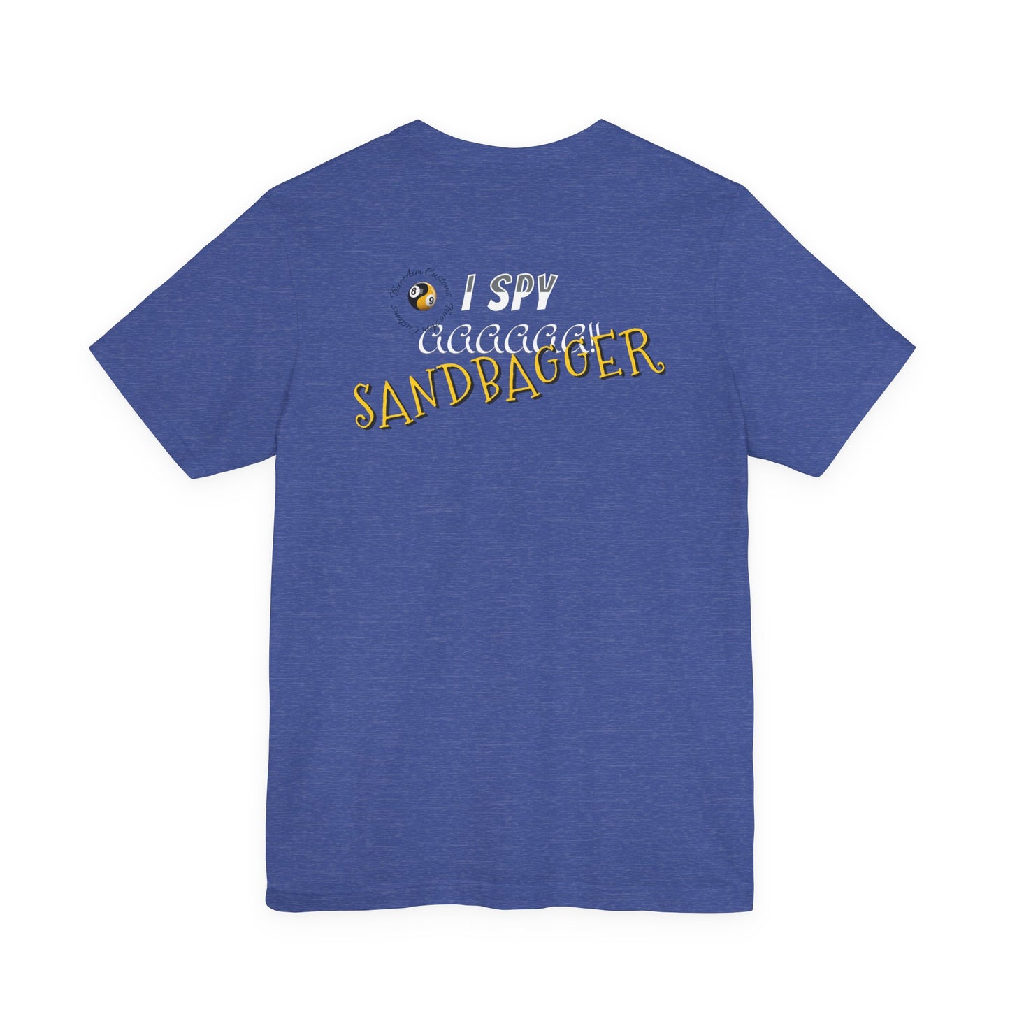 I Spy a Sandbagger T-Shirt — Funny billiards Sandbagger Tee
