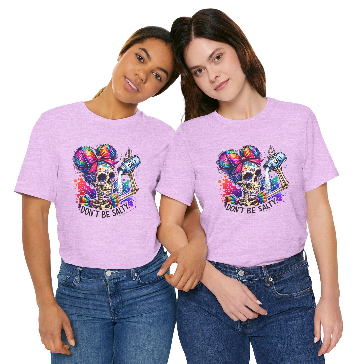 Don't Be Salty Skull Tee — Colorful Rainbow Skeleton Graphic T-Shirt