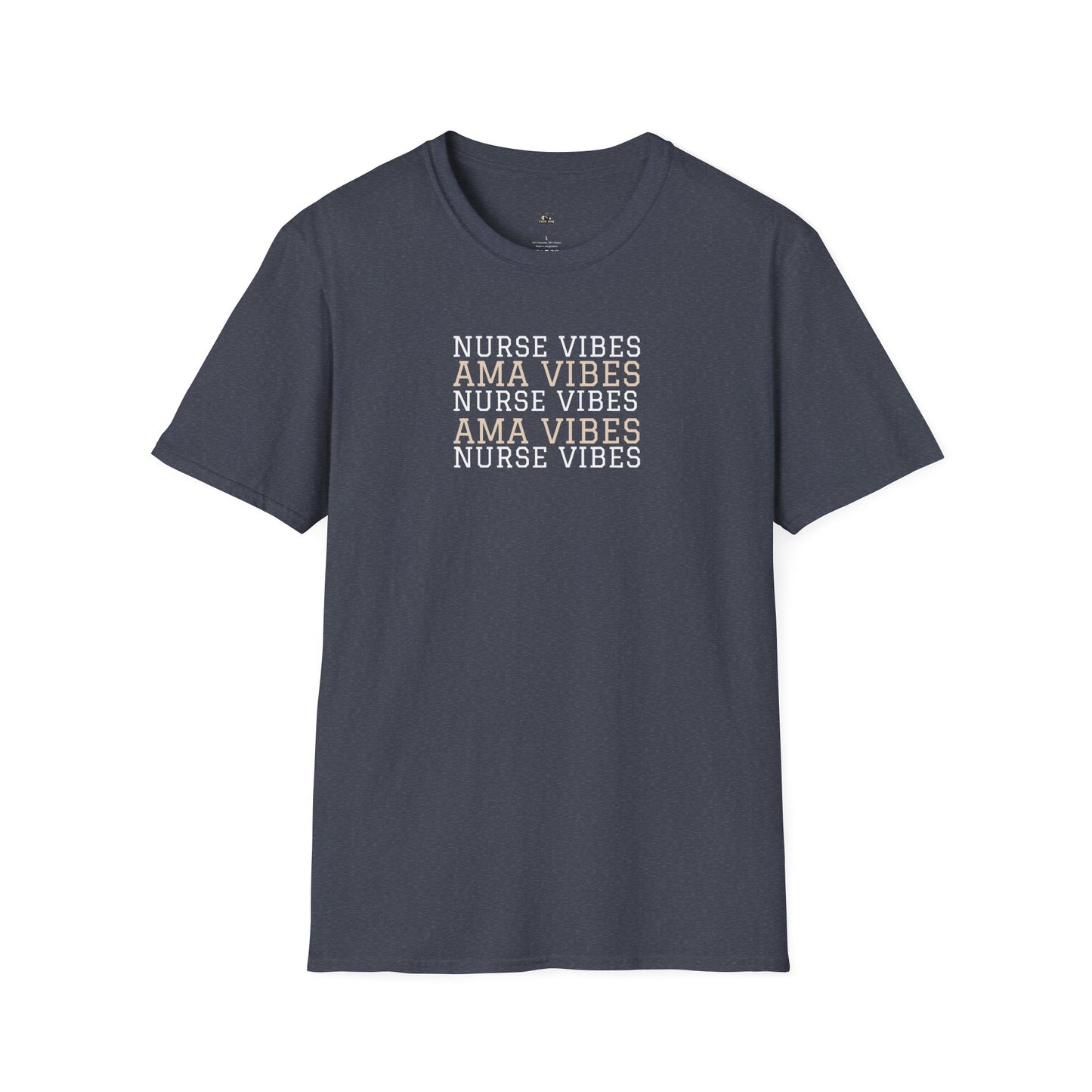 AMA Vibes T-Shirt — Nursing Tee