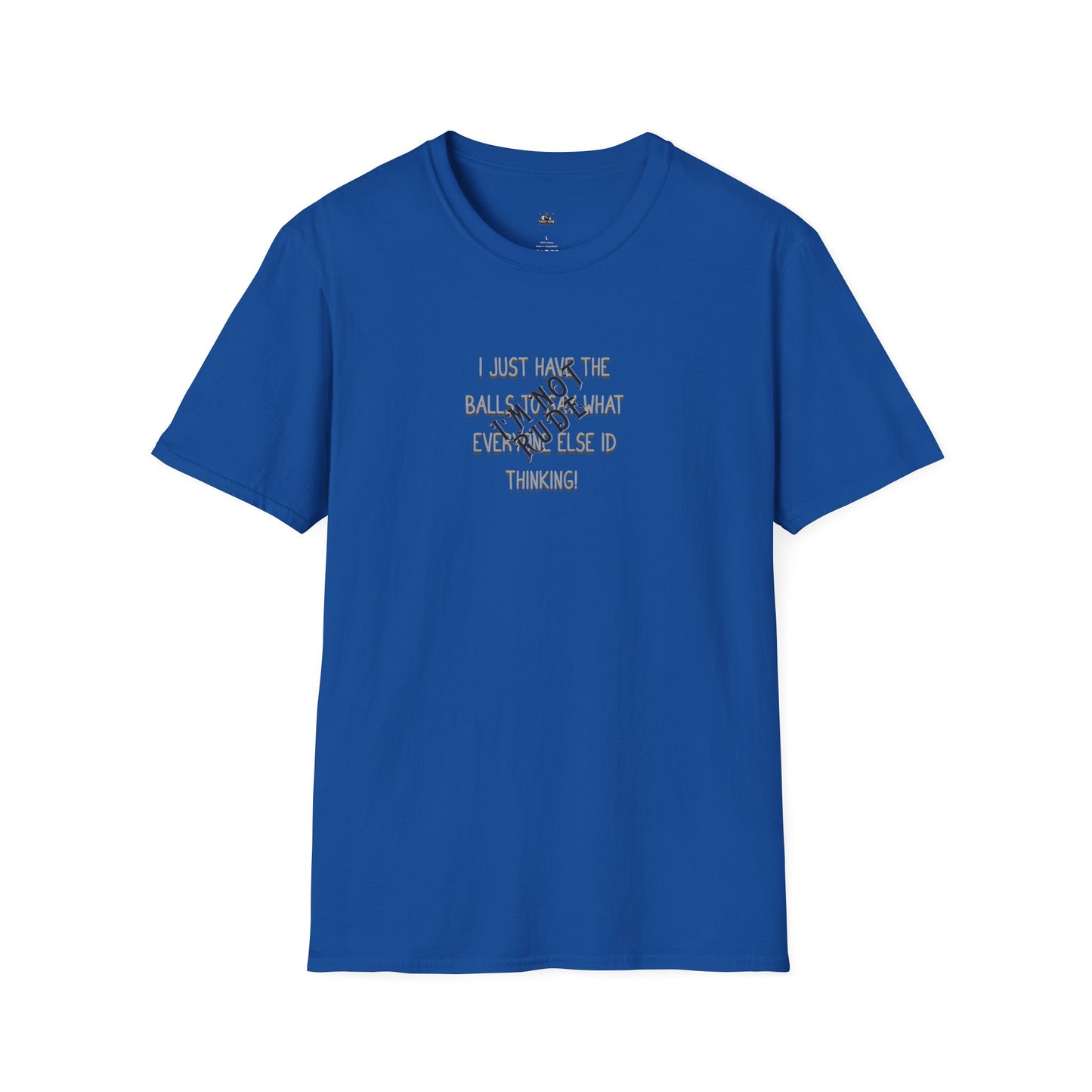 I'm Not Rude T-Shirt — Bold Sarcastic Statement Tee