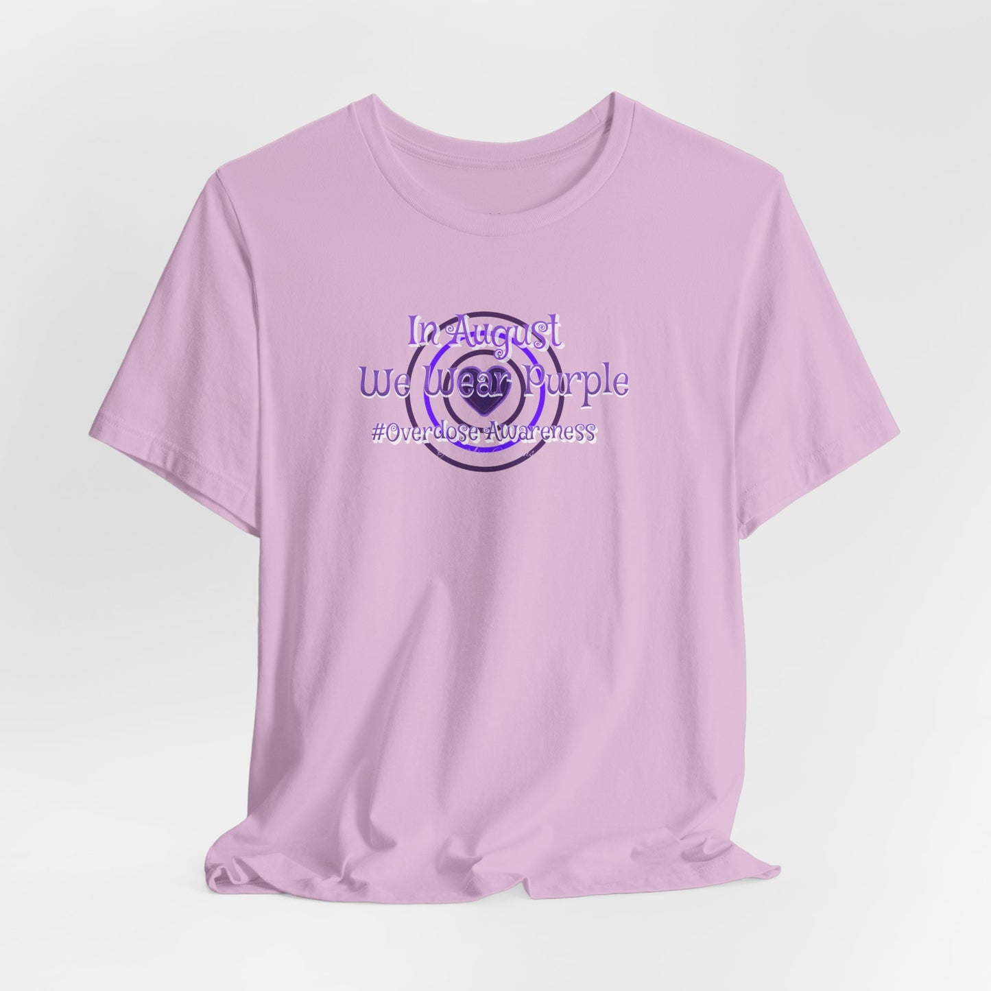 "In August We Wear Purple" Overdose Awareness T-Shirt