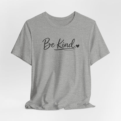 Be Kind Heart T-Shirt — Minimalist Positive Message Tee