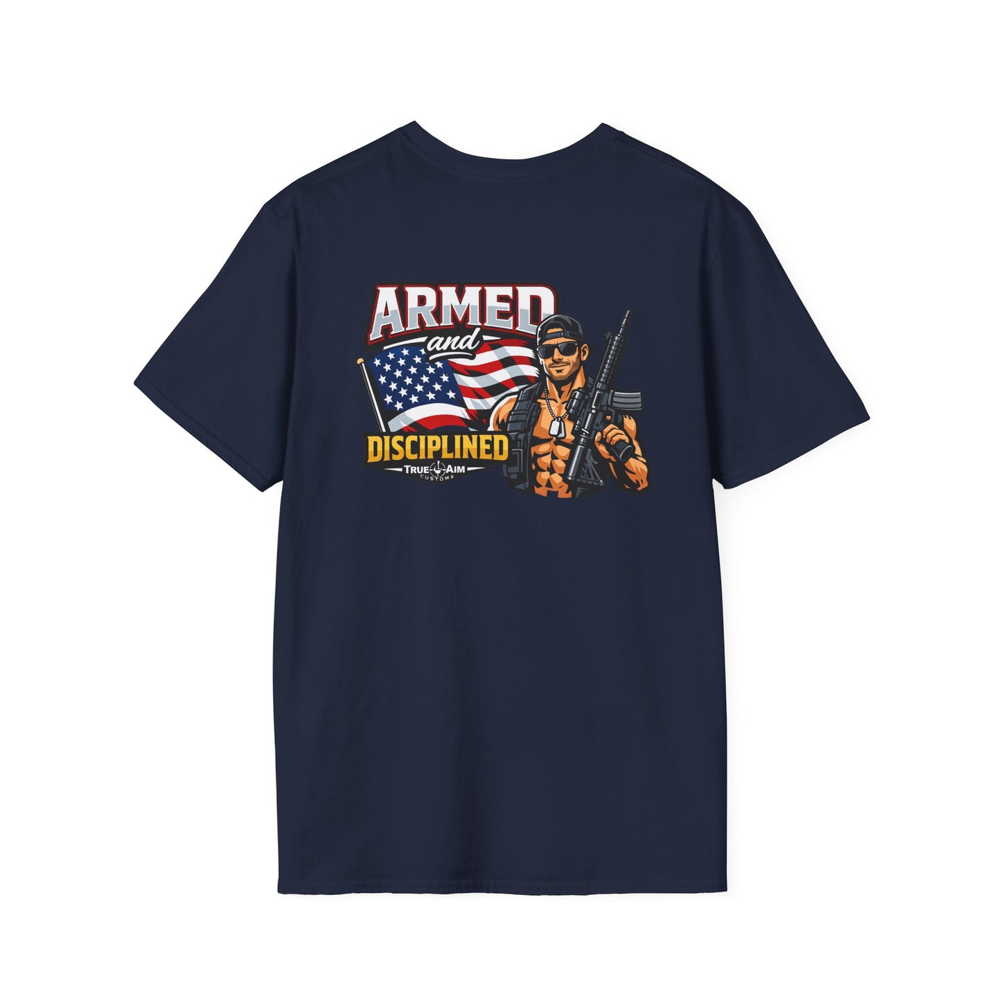 Armed and Disciplined T-Shirt — Patriotic Rifle Graphic Tee