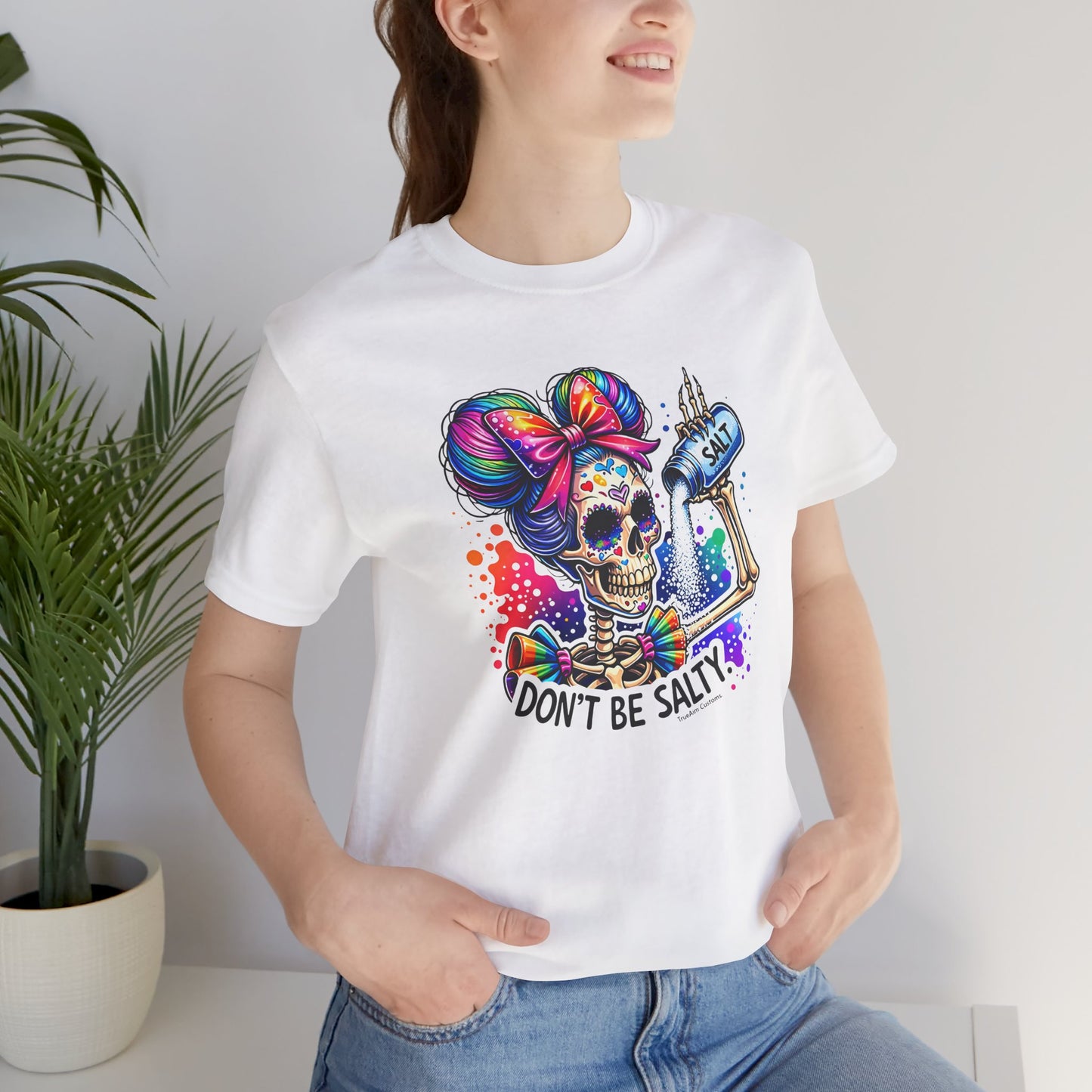 Don't Be Salty Skull Tee — Colorful Rainbow Skeleton Graphic T-Shirt