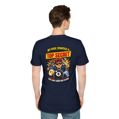 Pool Strategy T-Shirt — “My Pool Strategy Is Top Secret” Billiards Tee