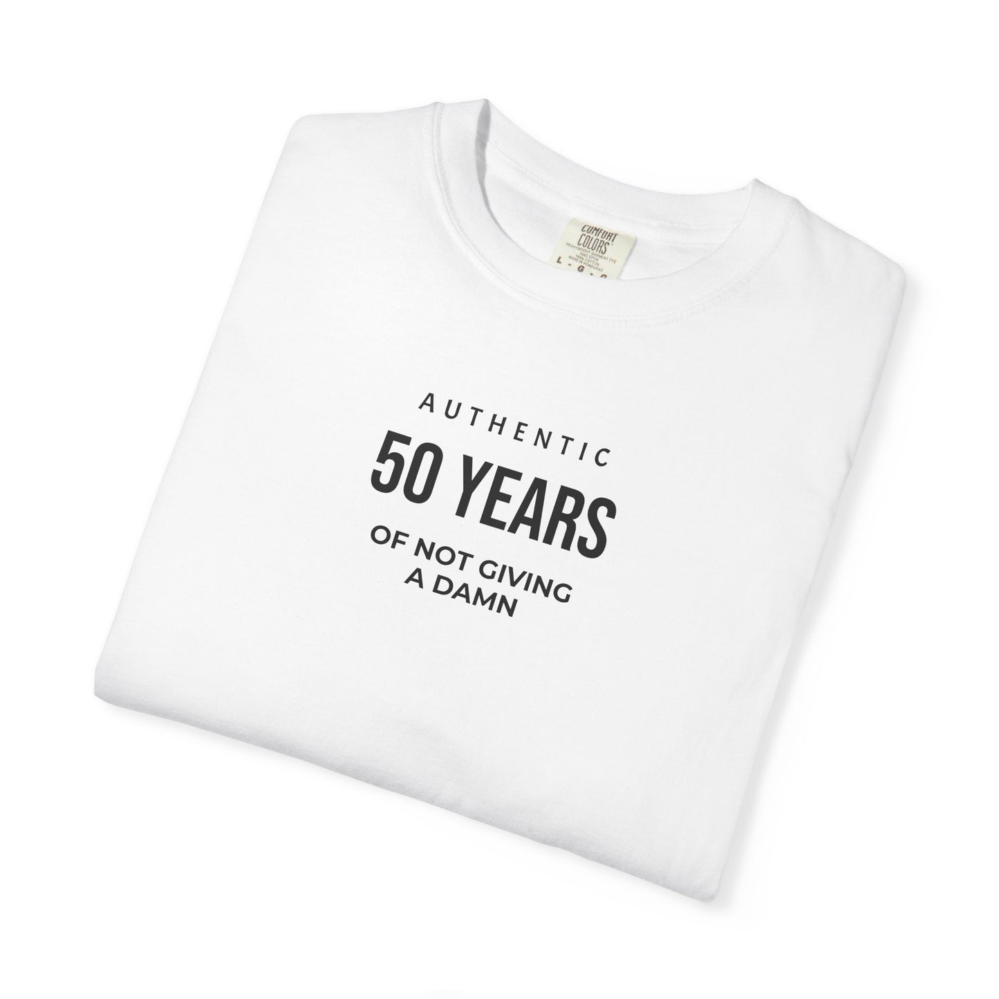 50 Years of Not Giving a Damn T-Shirt