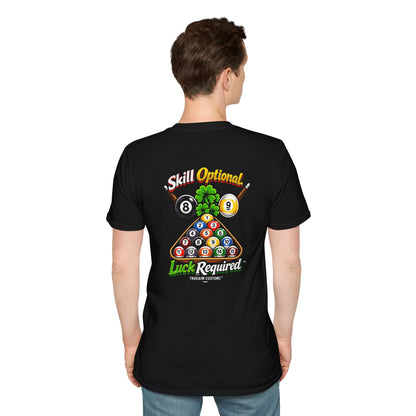 Pool Tee — "Skill Optional, Luck Required" Billiards T-Shirt
