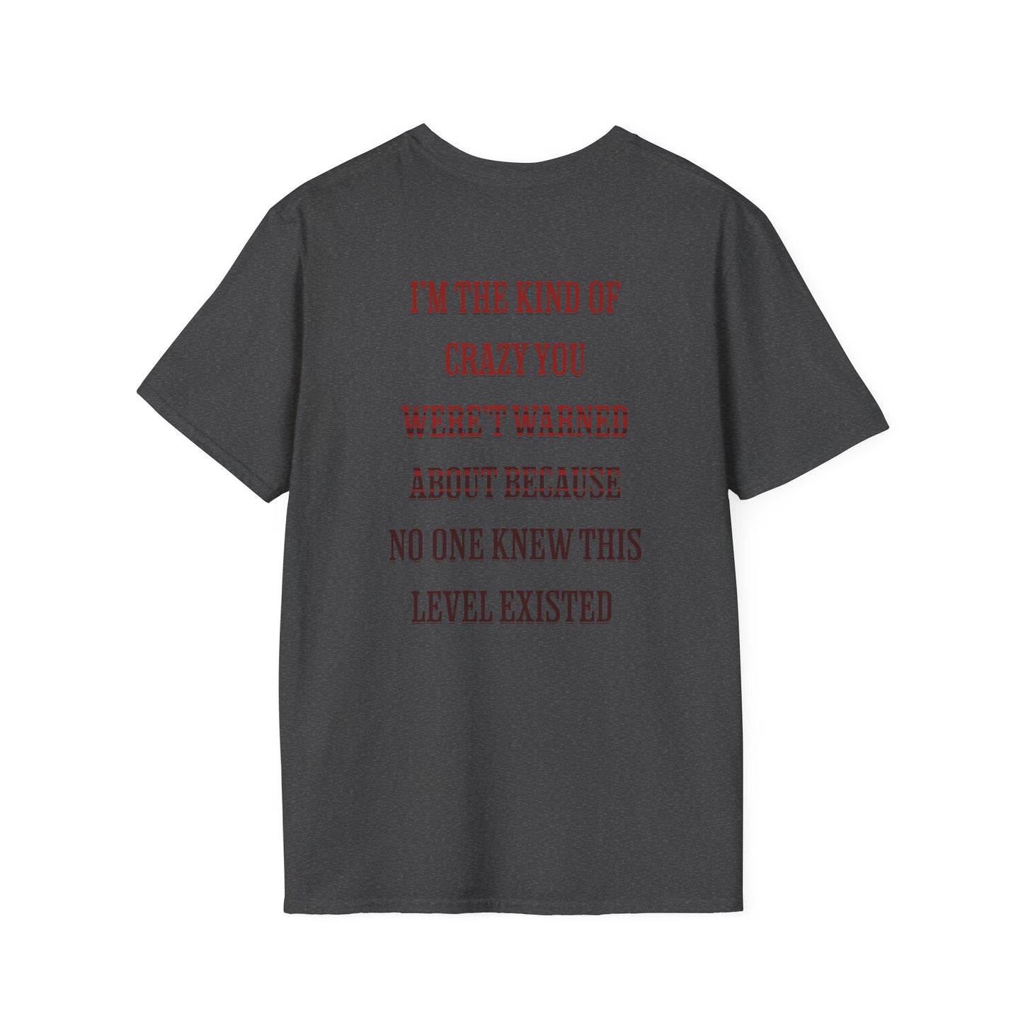 Crazy Bitch Graphic Tee — "I’m the Kind of Crazy" Funny Statement T-Shirt