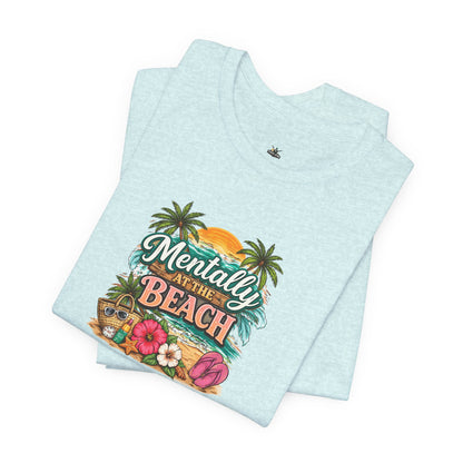Mentally at the Beach Tee – Tropical Sunset Palm Vacation T-Shirt