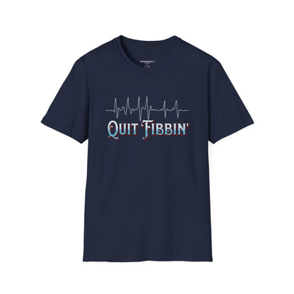 Quit Fibbin' nursing T-Shirt