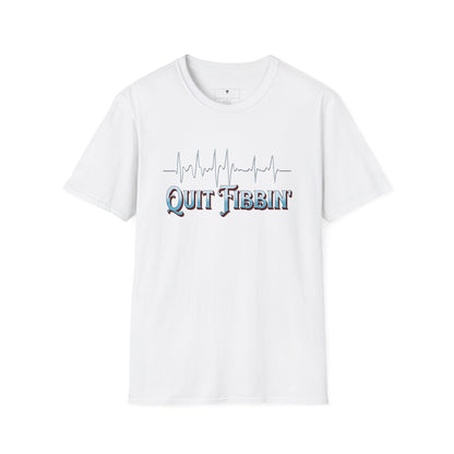 Quit Fibbin' nursing T-Shirt