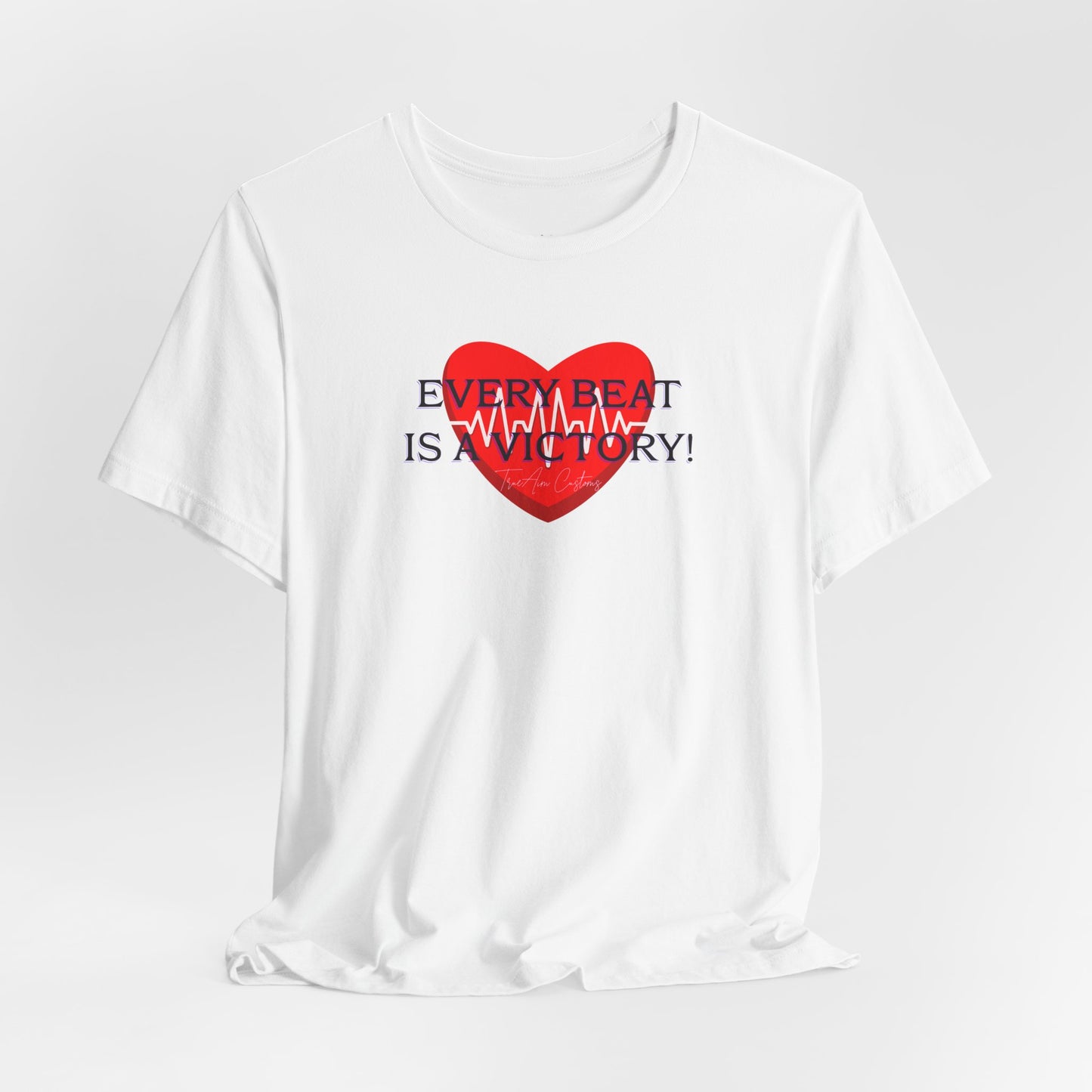 Every Beat is a Victory Heartbeat T-Shirt – Heart Ribbon EKG Awareness Tee