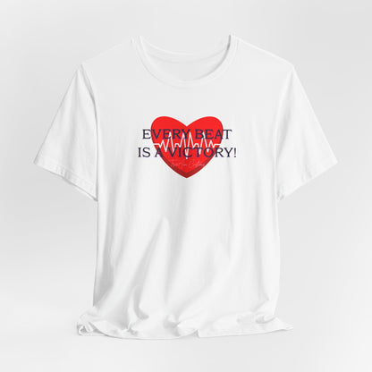 Every Beat is a Victory Heartbeat T-Shirt – Heart Ribbon EKG Awareness Tee