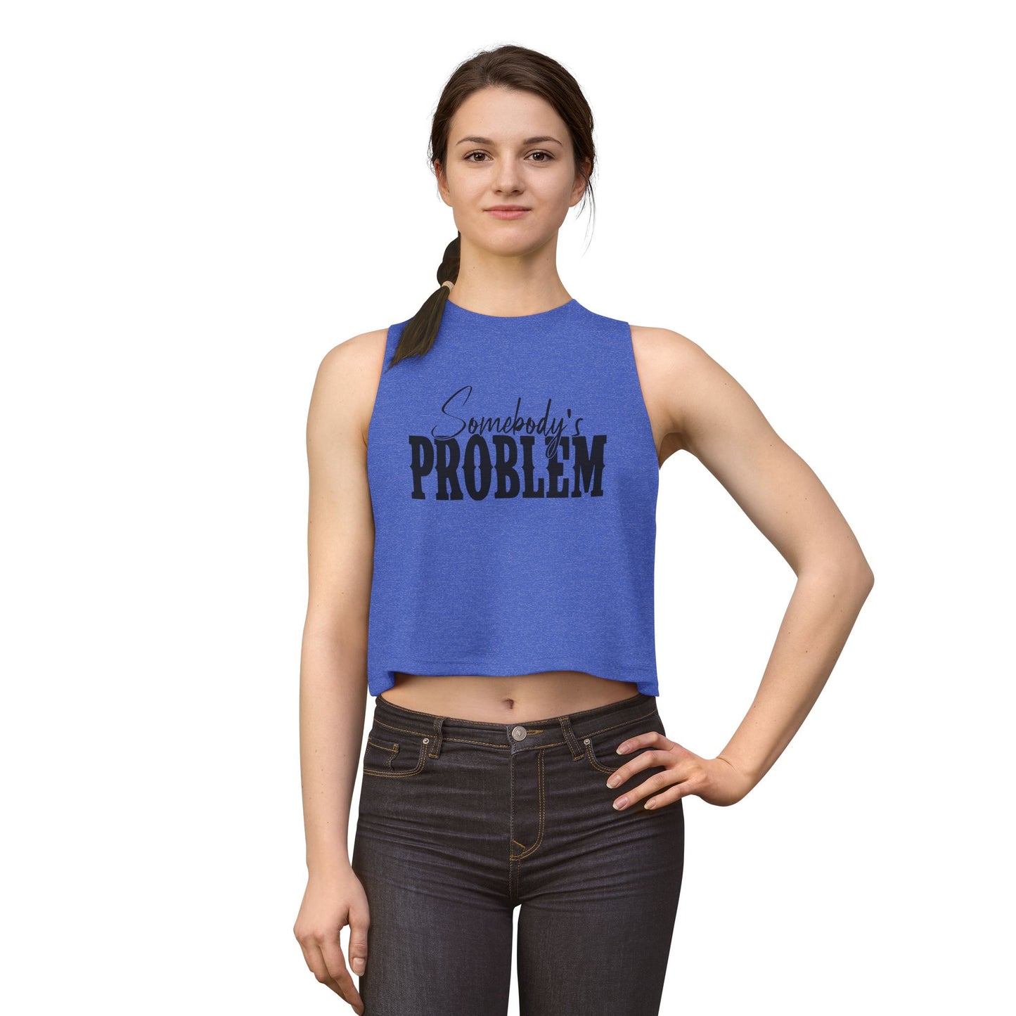 Crop Top — "Somebody's Problem" Graphic Women’s Crop Tank, Sassy Casual Summer Top