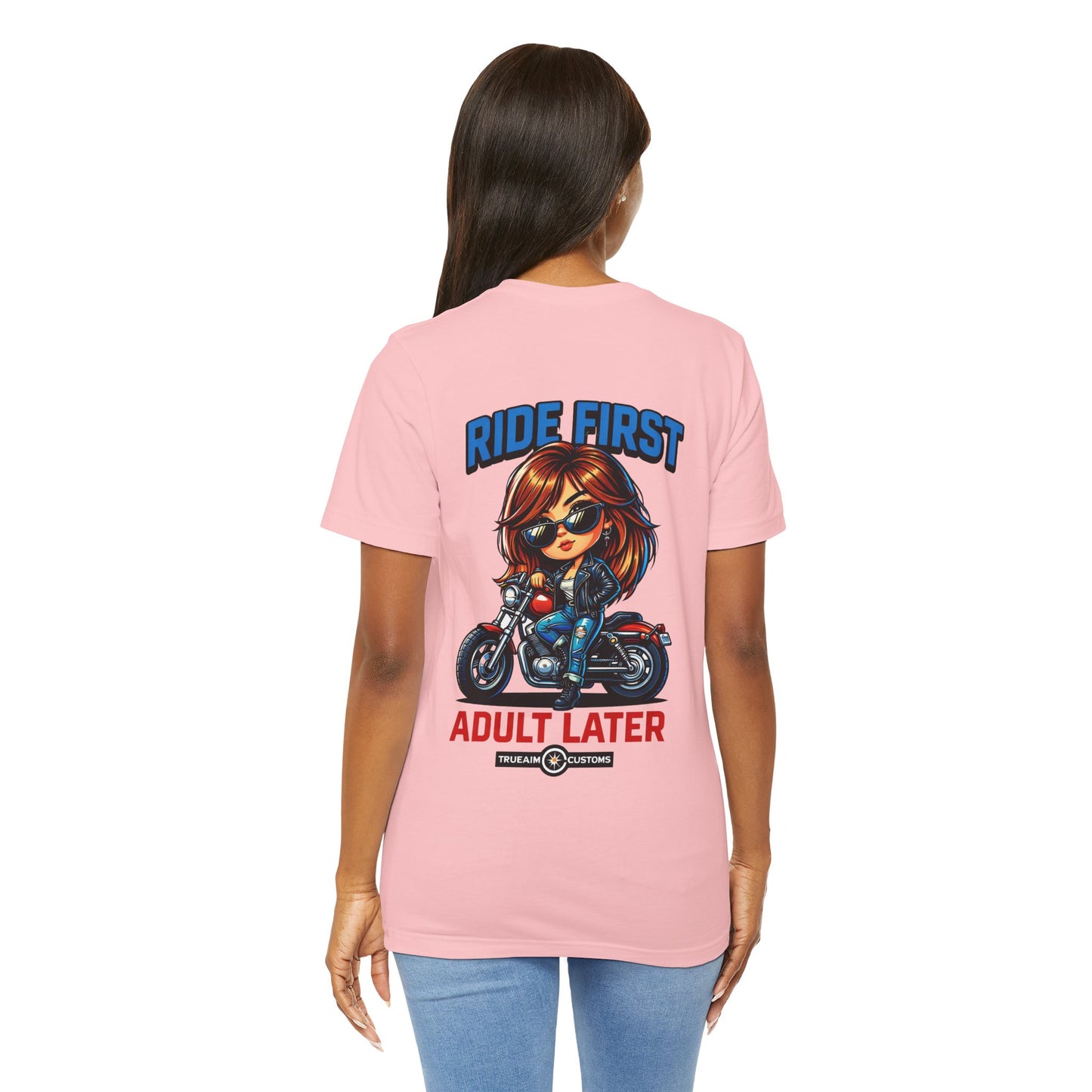 Ride First, Adult Later Motorcycle Tee